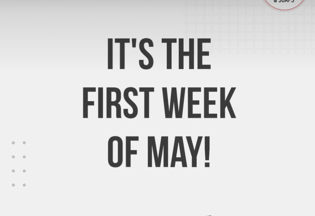 Its the first week may